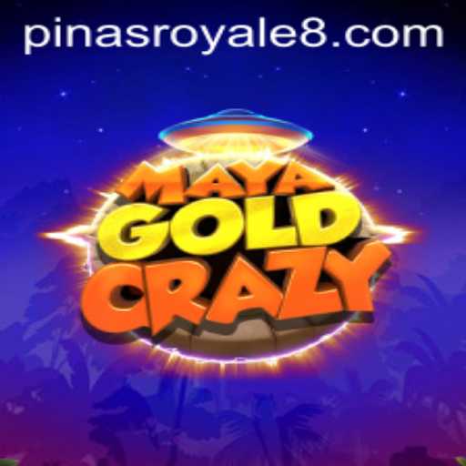MayaGoldCrazy: Discover the Excitement of PinasRoyale